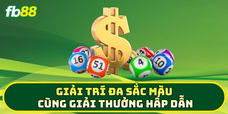 Giải trí đa sắc màu cùng giải thưởng hấp dẫn