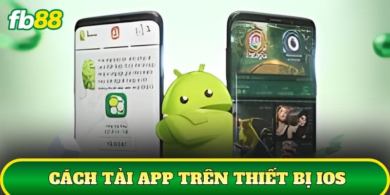 Cách tải app trên thiết bị iOS