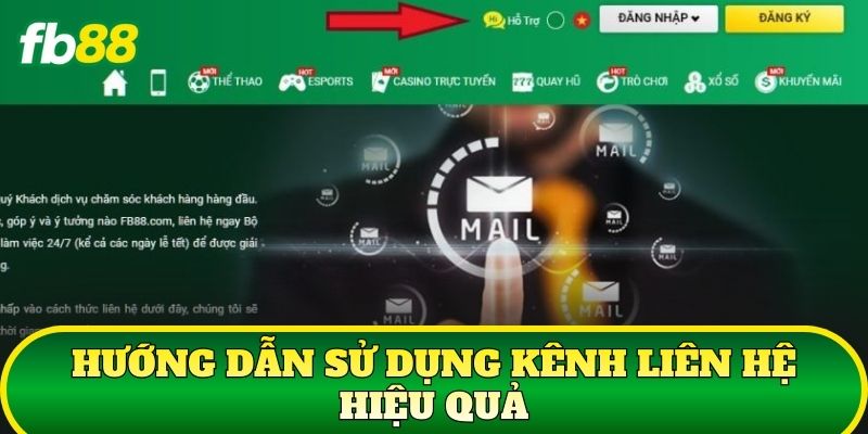 Hướng dẫn sử dụng kênh liên hệ hiệu quả