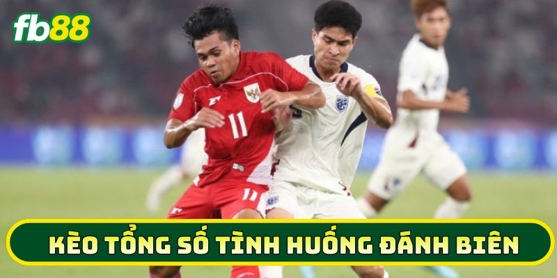 Kèo Tổng Số Tình Huống Đánh Biên - Bí Quyết Hốt Bạc 2026 1 Kèo Tổng Số Tình Huống Đánh Biên có gì đặc biệt?