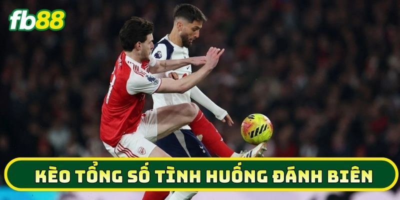 Kèo Tổng Số Tình Huống Đánh Biên - Bí Quyết Hốt Bạc 2026 3 Lời khuyên khi chơi Kèo Tổng Số Tình Huống Đánh Biên