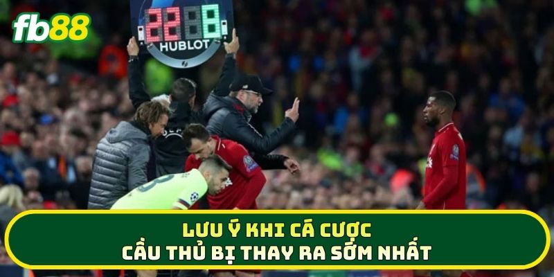 Cược Cầu Thủ Bị Thay Ra Sớm Nhất – Mẹo Hay Ăn Đậm 2026 2 Lưu ý khi cá Cược Cầu Thủ Bị Thay Ra Sớm Nhất