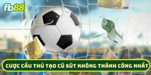 Sai lầm cần tránh khi chơi Cược Cầu Thủ Tạo Cú Sút Không Thành Công Nhất