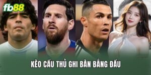 Kèo Cầu Thủ Ghi Bàn Bằng Đầu