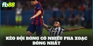 Kèo Đội Bóng Có Nhiều Pha Xoạc Bóng