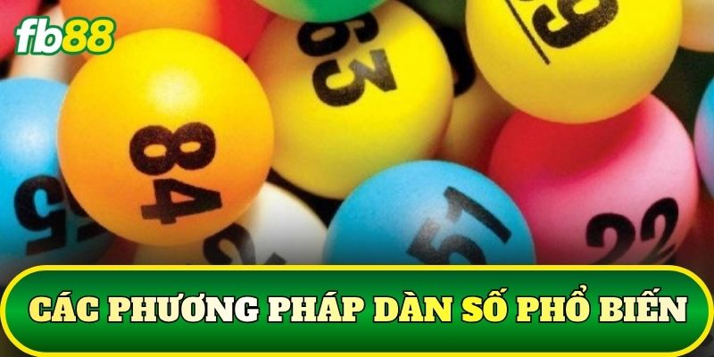 Các phương pháp dàn số phổ biến